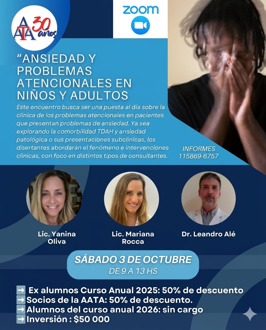 
Deprecated: Function utf8_encode() is deprecated in /home/asocata/public_html/index.php on line 216
Clase complementaria: Ansiedad y Problemas Atencionales en NiÃ±os y Adultos